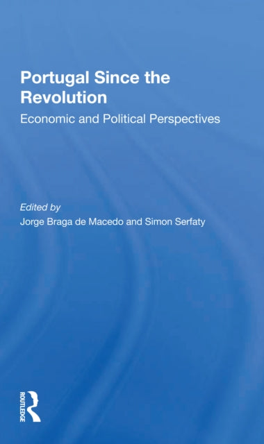 Book cover of: Portugal Since The Revolution. By: Jorge Braga de Macedo
