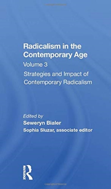 Book cover of: Radicalism In The Contemporary Age, Volume 3. By: Seweryn Bialer