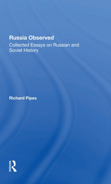Book cover of: Russia Observed. By: Richard Pipes