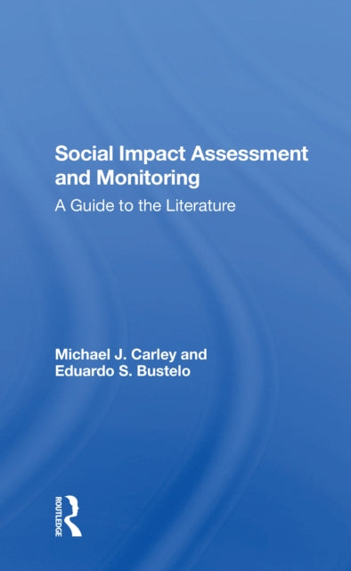 Book cover of: Social Impact Assessment And Monitoring. By: Michael Carley