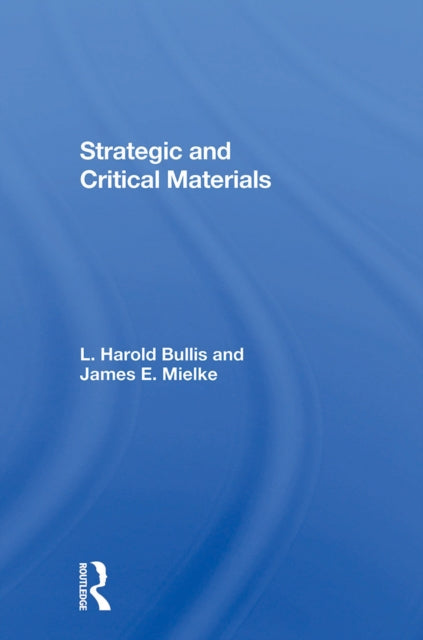 Book cover of: Strategic And Critical Materials