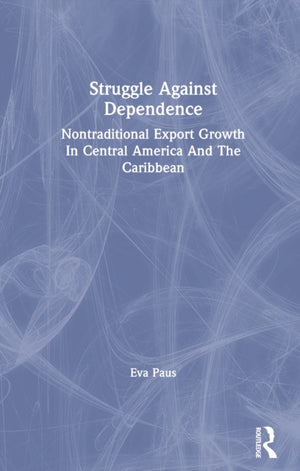 Struggle Against Dependence