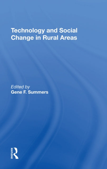 Book cover of: Technology And Social Change In Rural Areas. By: Eugene A. Wilkening