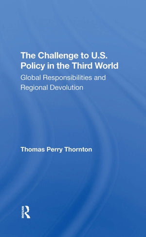 The Challenge To U.S. Policy In The Third World