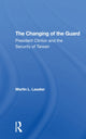 Book cover of: Changing Of The Guard. By: Martin L Lasater