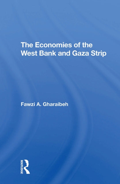 Book cover of: Economies Of The West Bank And Gaza Strip