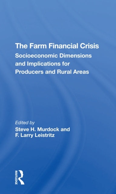 Book cover of: Farm Financial Crisis. By: Steve H Murdock