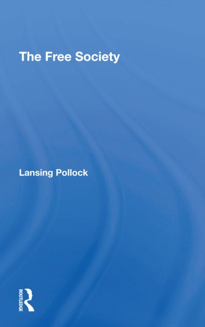 Book cover of: Free Society. By: Lansing Pollock