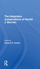 Book cover of: Integrative Jurisprudence Of Harold J. Berman. By: Howard O. Hunter
