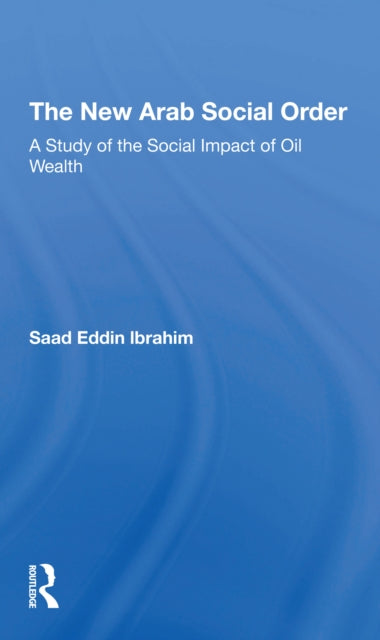 Book cover of: New Arab Social Order. By: Saad Eddin Ibrahim