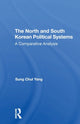 Book cover of: North And South Korean Political Systems. By: Song-Chol Yang