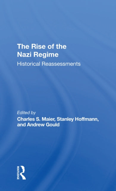 Book cover of: Rise Of The Nazi Regime. By: Charles Maier