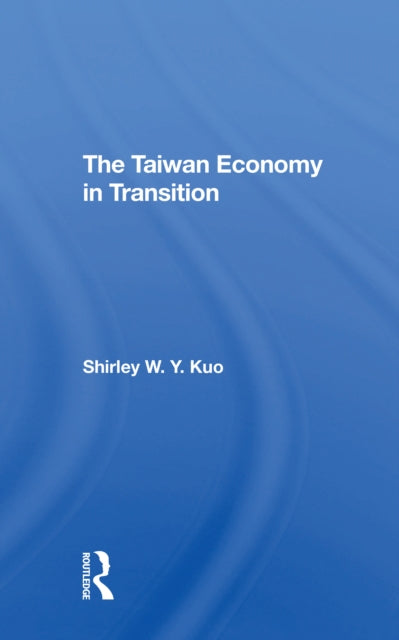 Book cover of: Taiwan Economy In Transition. By: Shirley W. Y. Kuo