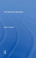 The Terrorism Spectacle