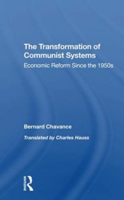 Book cover of: Transformation Of Communist Systems. By: Bernard Chavance