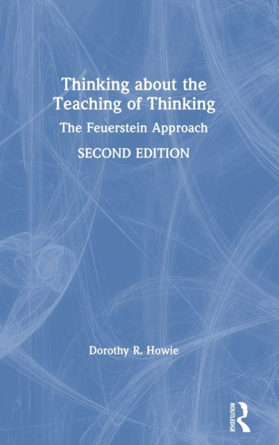 Book cover of: Thinking about the Teaching of Thinking. By: Dorothy R. Howie