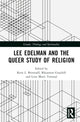 Book cover of: Lee Edelman and the Queer Study of Religion. By: Kent L. Brintnall