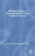 Effective Trading in Financial Markets Using Technical Analysis