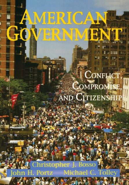 Book cover of: American Government. By: Christopher J. Bosso