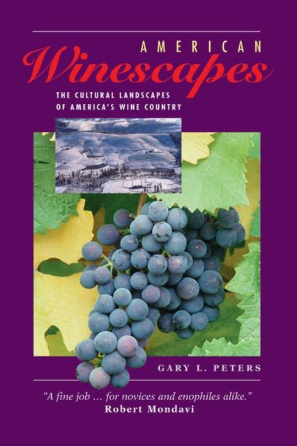 Book cover of: American Winescapes. By: Gary L. Peters