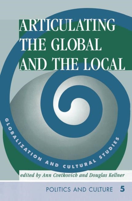 Book cover of: Articulating The Global And The Local. By: Ann Cvetkovich