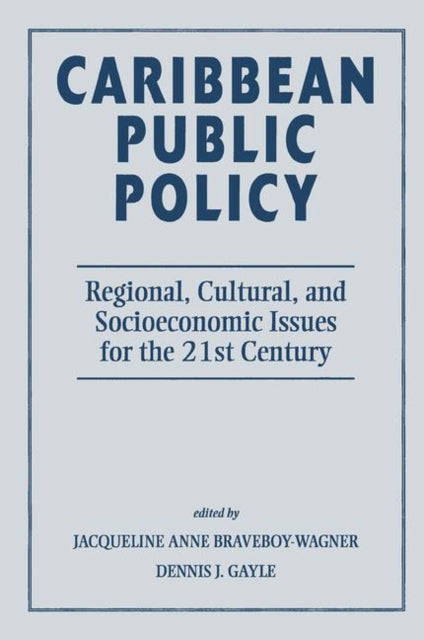 Book cover of: Caribbean Public Policy. By: Jacqueline Anne Braveboy-wagner