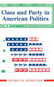 Book cover of: Class And Party In American Politics. By: Jeff Stonecash