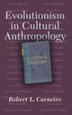 Book cover of: Evolutionism In Cultural Anthropology. By: Robert L. Carneiro