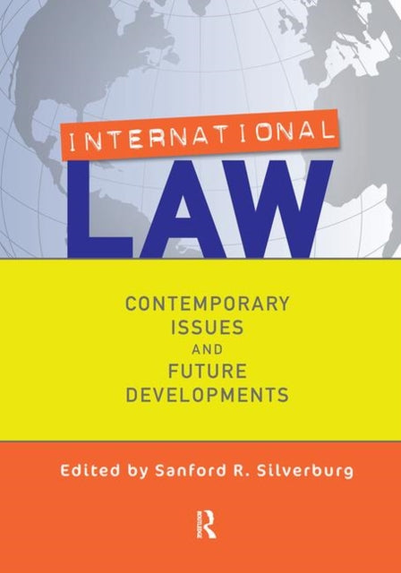 Book cover of: International Law. By: Sanford R. Silverburg