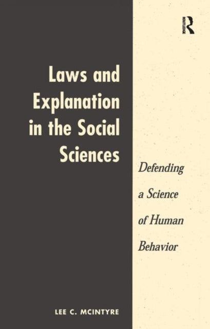 Book cover of: Laws And Explanation In The Social Sciences. By: Lee C. McIntyre