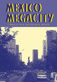 Book cover of: Mexico Megacity. By: James B. Pick