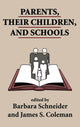 Book cover of: Parents, Their Children, And Schools. By: Barbara Schneider