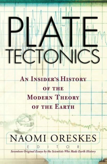 Book cover of: Plate Tectonics. By: Naomi Oreskes