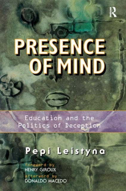 Book cover of: Presence Of Mind. By: Pepi Leistyna