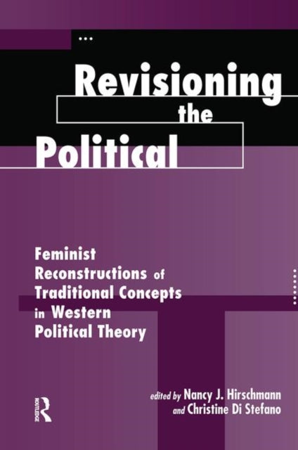 Book cover of: Revisioning The Political. By: Nancy J. Hirschmann