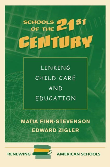 Book cover of: Schools Of The 21st Century. By: Matia Finn-stevenson