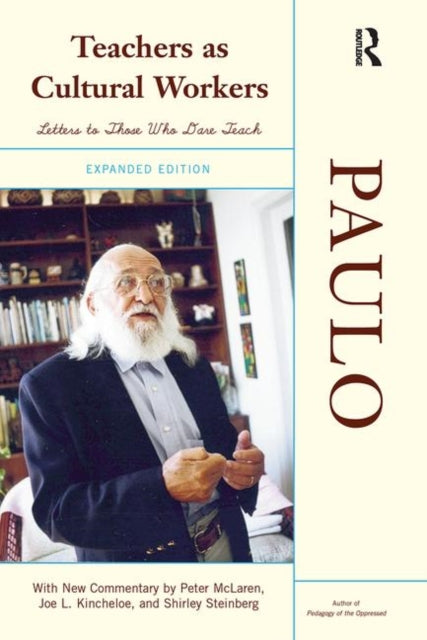 Book cover of: Teachers As Cultural Workers. By: Paulo Freire