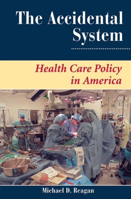 Book cover of: Accidental System. By: Michael D. Reagan