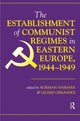 Book cover of: Establishment Of Communist Regimes In Eastern Europe, 1944-1949. By: Norman M. Naimark