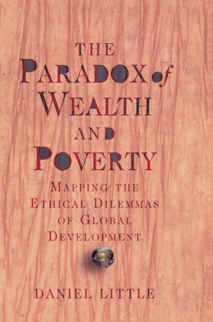 Book cover of: Paradox Of Wealth And Poverty. By: Daniel Little