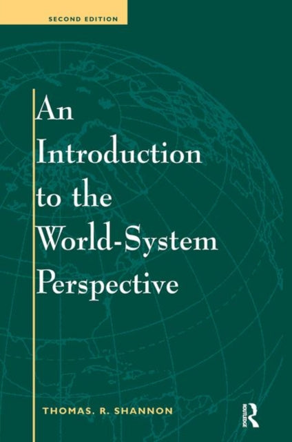 Book cover of: Introduction To The World-system Perspective. By: Thomas R. Shannon