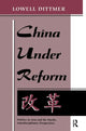 Book cover of: China Under Reform. By: Lowell Dittmer