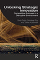 Book cover of: Unlocking Strategic Innovation. By: Surja Datta
