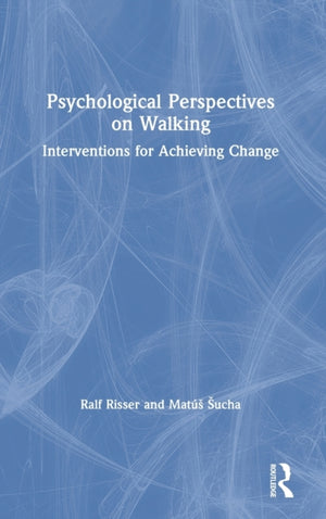 Psychological Perspectives on Walking
