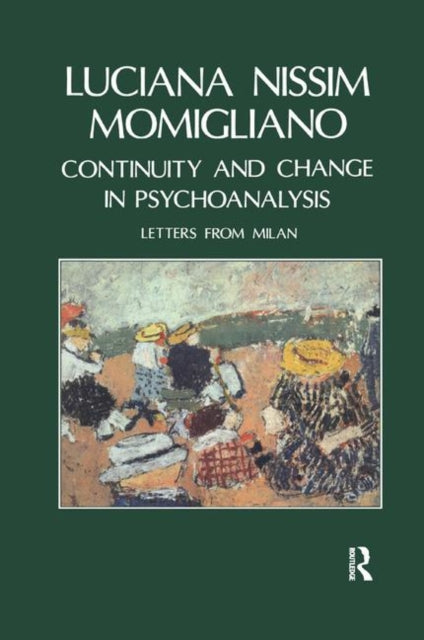 Book cover of: Continuity and Change in Psychoanalysis. By: Luciana Nissim Momigliano