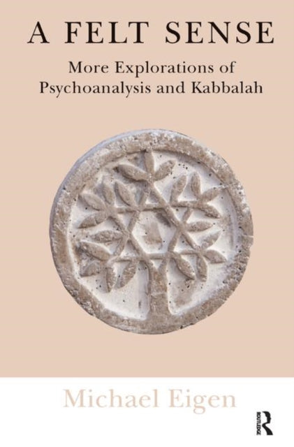 Book cover of: Felt Sense. By: Michael Eigen