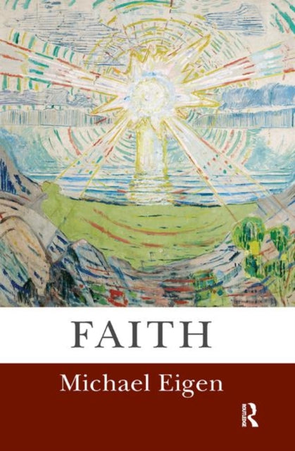 Book cover of: Faith. By: Michael Eigen