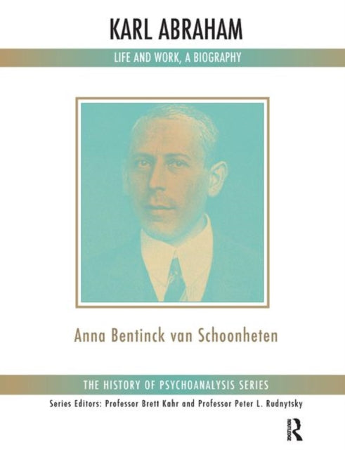 Book cover of: Karl Abraham. By: Anna Bentinck van Schoonheten