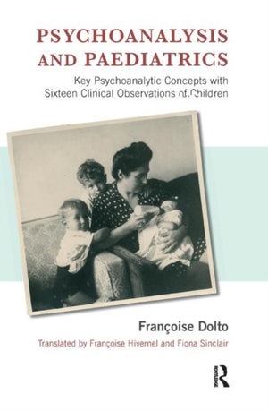 Psychoanalysis and Paediatrics
