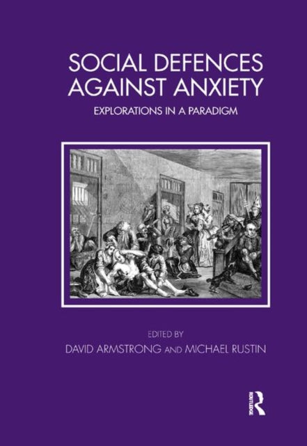 Book cover of: Social Defences Against Anxiety